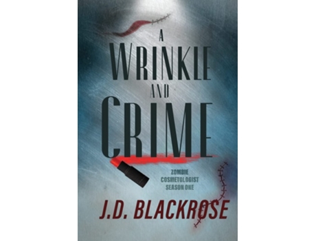 Livro A Wrinkle And Crime De J D Blackrose (inglês)
