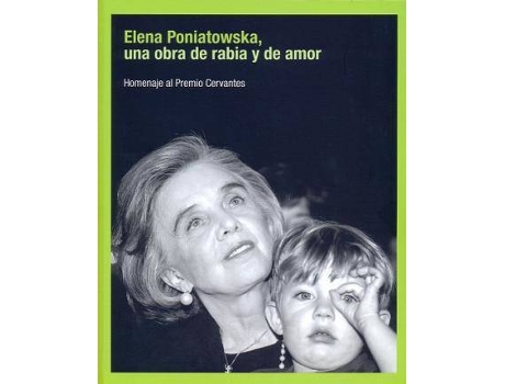 Livro Elena Poniatowska : una obra de rabia y de amor de Editorial Jesús Cañete Ochoa (Espanhol)
