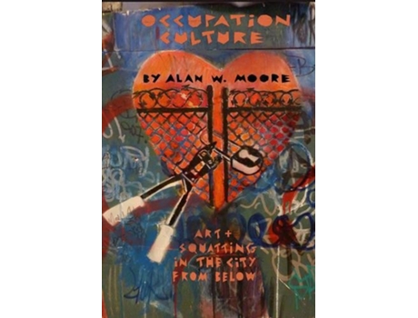 Livro Occupation Culture de Alan Moore (Inglês)