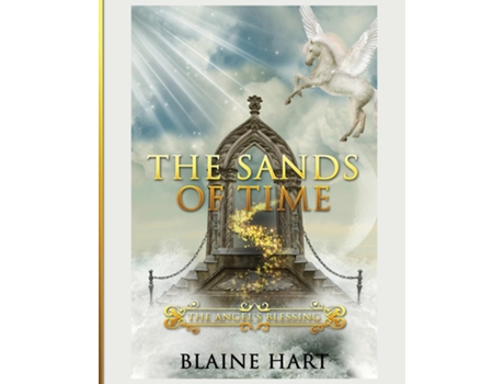 Livro The Sands Of Time The Angels Blessing Book Two De Blaine Hart (inglês)