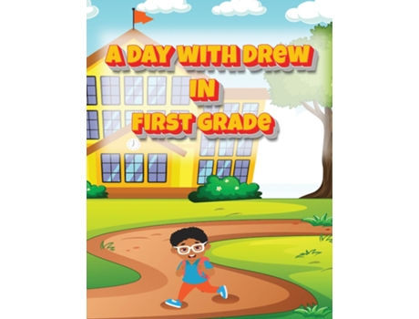 Livro A Day With Drew In First Grade De Nakia Allen (inglês)