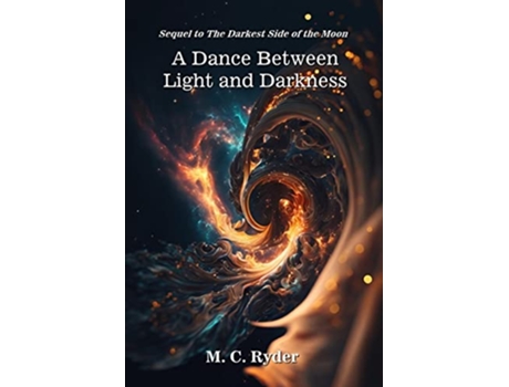 Livro A Dance Between Light and Darkness de M C Ryder (Inglês)