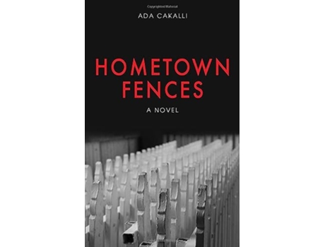 Livro Hometown Fences de Ada Cakalli (Inglês)