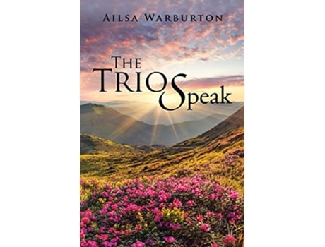 Livro The Trio Speak de Ailsa Warburton (Inglês)