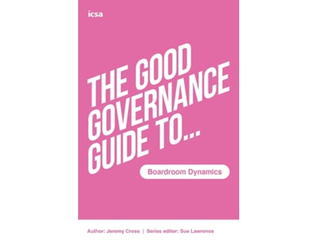 Livro The Good Governance Guide to Boardroom Dynamics de Lawrence e Sue (Inglês)