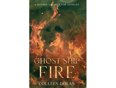 Livro Ghost Ship Fire de Colleen Dolan (Inglês)