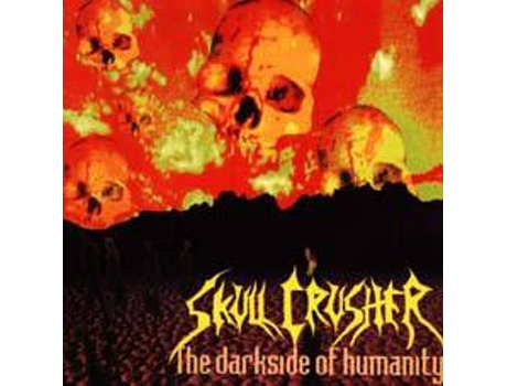 CD Skull Crusher  - The Darkside Of Humanity
