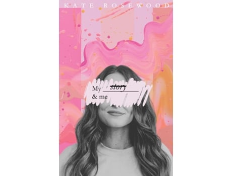 Livro My story amp me de Kate Rosewood (Inglês)