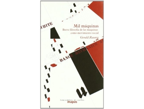 Livro Mil Máquinas Da Editorial Traficantes De Sueños De Gerald Raunig (espanhol)