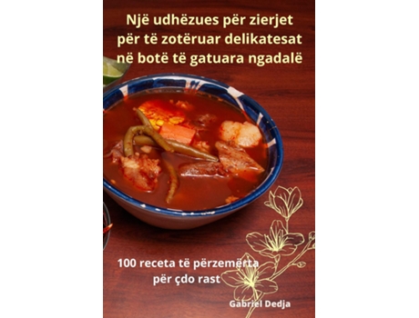 Livro Një udhëzues për zierjet për të zotëruar delikatesat në botë të gatuara ngadalë de Gabriel Dedja (Inglês)