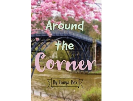 Livro Around The Corner De Tanya Bex (inglês)