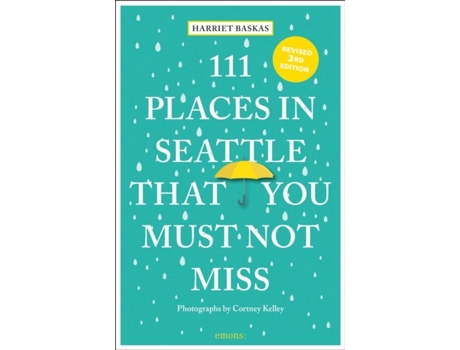 Livro 111 Places in Seattle That You Must Not Miss de Harriet Baskas (Inglês)