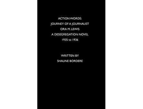 Livro Action Words Journey of a Journalist de Shaune Estelle Bordere (Inglês)