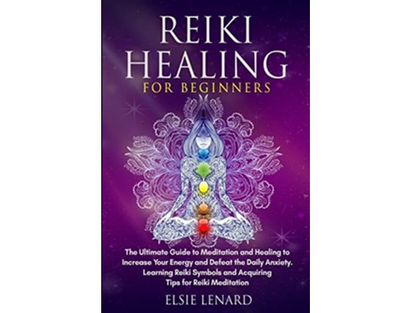 Livro Reiki Healing for Beginners de Elsie Lenard (Inglês)