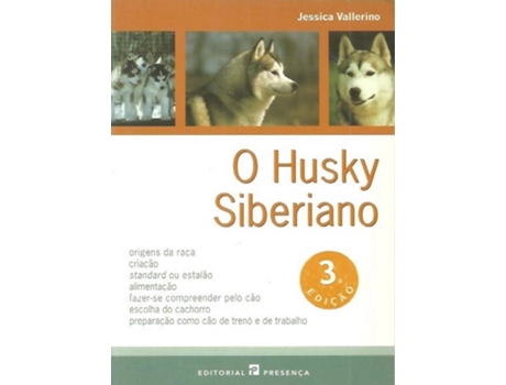 Livro O Husky Siberiano de Jessica Vallerino