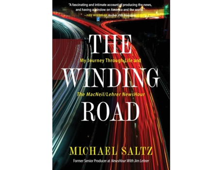 Livro The Winding Road My Journey Through Life And The Macneil/lehrer Newshour De Michael Saltz (inglês)
