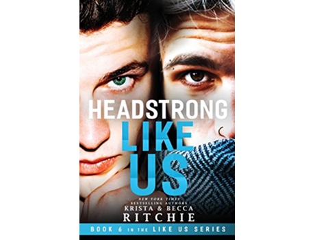 Livro Headstrong Like Us de Krista Ritchie e Becca Ritchie (Inglês)
