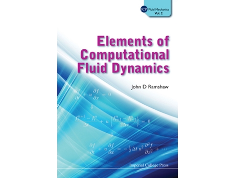 Livro Elements of Computational Fluid Dynamics ICP Fluid Mechanics de John D Ramshaw (Inglês)