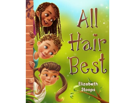 Livro All Hair Best de Elizabeth Stoops (Inglês)