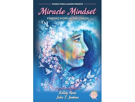 Livro Miracle Mindset de Julie T Jenkins e Kelley Rene (Inglês)