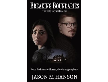 Livro Breaking Boundaries The Toby Reynolds series de Hanson, Jason et al. (Inglês)