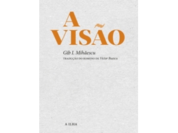 Livro A Visão de Gib Mihaescu .