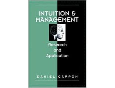 Livro Intuition And Management Research And Application de Daniel Cappon (Inglês)