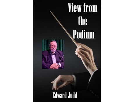 Livro View from the Podium Edward Judd (Inglês)