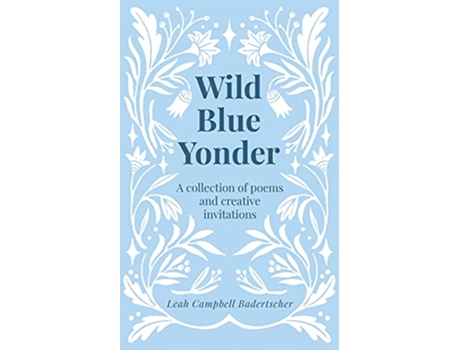 Livro Wild Blue Yonder de Leah Campbell Badertscher (Inglês)