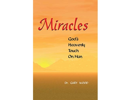 Livro Miracles de Dr Gary L Wood (Inglês)