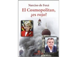 Livro El Cosmopolitan, ¿es rojo? de Narciso De Foxa (Espanhol)