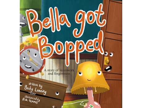Livro Bella Got Bopped A Story of Teamwork and Forgiveness de Becky Lanning (Inglês)