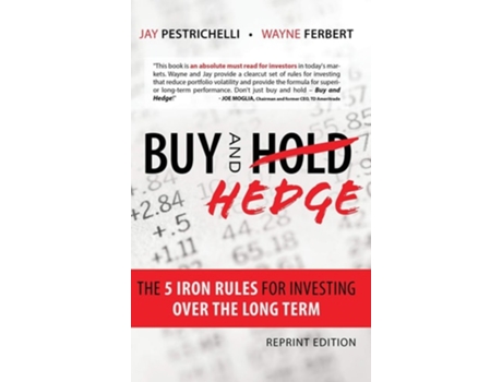 Livro Buy and Hedge: The 5 Iron Rules for Investing Over the Long Term de Jay Pestrichelli ( Inglês )