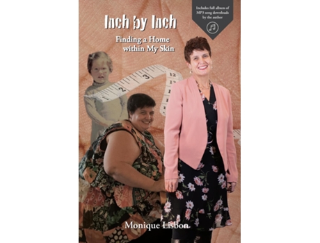 Livro Inch By Inch Finding A Home Within My Skin De Monique Lisbon (inglês)