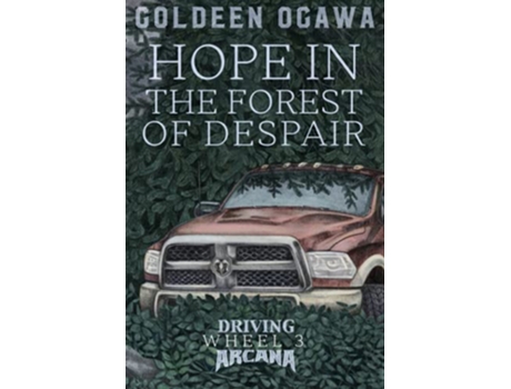 Livro Hope in the Forest of Despair Driving Arcana Wheel 3 Driving Arcana Wheels de Goldeen Ogawa (Inglês)