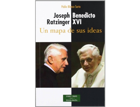 Livro Joseph Ratzinger, Benedicto Xvi: Un Mapa De Sus Ideas de Pablo Blanco Sarto (Espanhol)