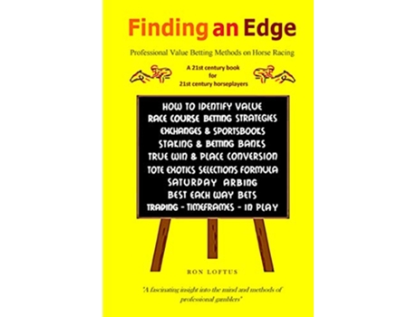 Livro Finding an Edge Professional Value Betting Methods on Horse Racing de Ron Loftus (Inglês)