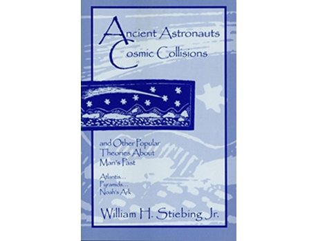 Livro Ancient Astronauts Cosmic Collisions de William H Stiebing Jr (Inglês)