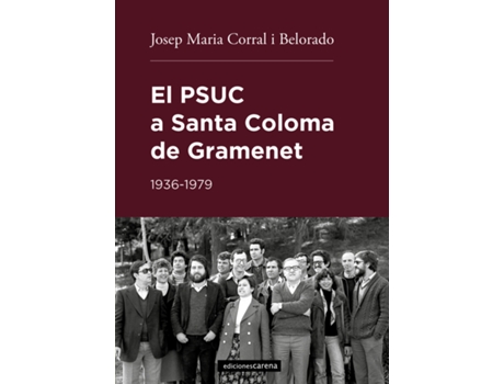 Livro El Psuc A Santa Coloma De Gramenet de Corral I Belorado Josep Maria (Catalão)