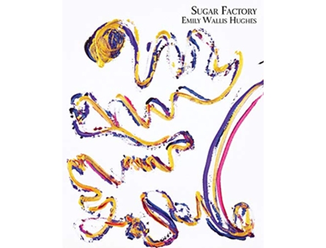 Livro Sugar Factory de Emily Wallis Hughes (Inglês)