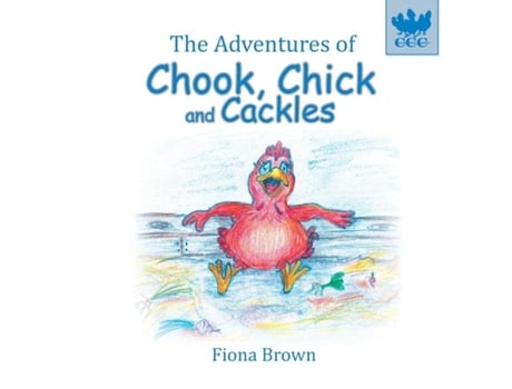 Livro The Adventures Of Chook, Chick And Cackles The Spa Day De Fiona Margaret Brown (inglês)