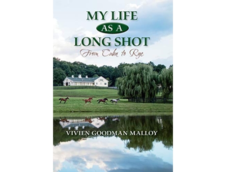 Livro My Life as a Long Shot From Cuba to Rye de Vivien Goodman Malloy (Inglês)