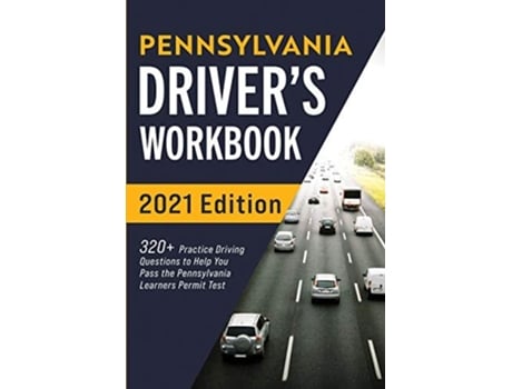 Livro Pennsylvania Drivers Workbook 320 Practice Driving Questions to Help You Pass the Pennsylvania Learners Permit Test de Connect Prep (Inglês)