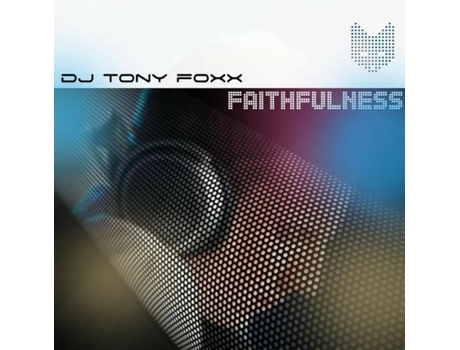 Cd Faithfulness, Dj Tony Foxx Gmi Music