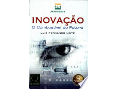 Livro INOVAÇAO - O COMBUSTIVEL DO FUTURO de LEITE, LUIZ FERNANDO (Português do Brasil)