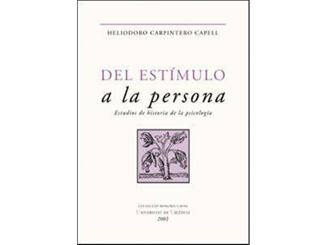 Livro Del estimulo a la persona estudios de historia de la psicología de Helio Carpintero (Espanhol)