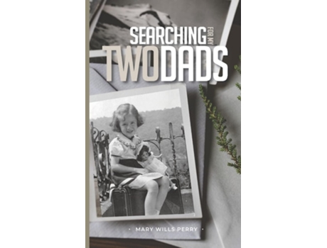 Livro Searching for My Two Dads de Mary Wills Perry (Inglês)