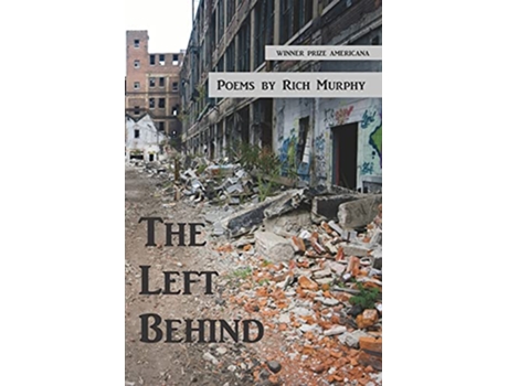Livro The Left Behind de Rich Murphy (Inglês)