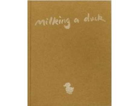 Livro Milking a Duck de Kate Parfet (Inglês)