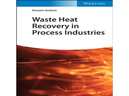 Livro Waste Heat Recovery in Process Industries de Hussam Jouhara (Inglês)
